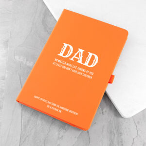 Notebook for Dad - No Matter What At Least You Dont Have Ugly Children