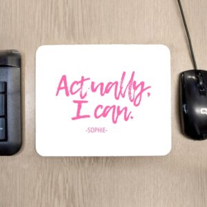 Motivational Personalised Mouse Pad - Actually I Can Handwriting
